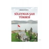 Süleyman Şah Türbesi-Erhan Afyoncu