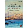 Sultan II. Abdülhamid Ve İstanbul’u