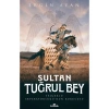 Sultan Tuğrul Bey - Ergin Ayan