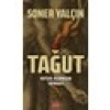 Tağut - Kutsal Aldanışın Soyağacı - Soner Yalçın