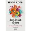 Tam Benlik Sözler: Her Gün İçin Bir Özlü Söz - Hoda Kotb