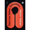 Tanrının Yalnız Çocukları - Metin Yaban