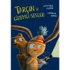 Tarçın ve Gizemli Sesler - 9-12 Yaş Türkçe Çocuk Kitabı 32 Sayfa Ciltsiz