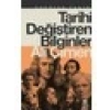 Tarihi Değiştiren Bilginler - Ali Çimen