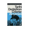 Tarihi Değiştiren Liderler - Ali Çimen