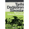 Tarihi Değiştiren Savaşlar - Ali Çimen