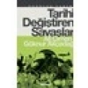 Tarihi Değiştiren Savaşlar - Ali Çimen
