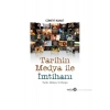 Tarihin Medya İle İmtihanı-Cüneyt Kanat