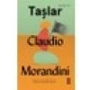 Taşlar - Claudio Morandini