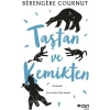 Taştan ve Kemikten - Bérengère Cournut
