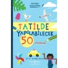 Tatilde Yapılabilecek 50 Etkinlik – Macera Günlüğüm - Kim Hankinson