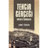 Tehcir Gerçeği Vekütahya Ermenileri - Ahmet Türkan