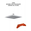 Tema Quadro Tepe Duş Başlıkları (Model No: 55200)
