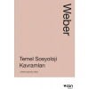 Temel Sosyoloji Kavramları - Max Weber