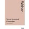 Temel Sosyoloji Kavramları - Max Weber