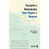 Tevârih-I Banaluka Der-Diyâr-I Bosna -Büşra Aktaş Kütükçü