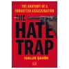 The Hate Trap - Haluk Şahin