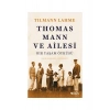 Thomas Mann ve Ailesi - Tilmann Lahme