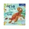 Tia The Turtle / Kaplumbağa Tia - Catherine Veitch