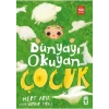 Timaş Çocuk Dünyayı Okuyan Çocuk - Mert Arık