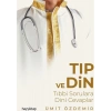 Tıp Ve Din - Ümit Özdemir