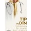 Tıp Ve Din - Ümit Özdemir