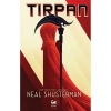 Tırpan - Neal Shusterman