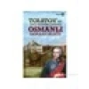 Tolstoyun Gizli Raporlarında Osmanlı İmparatorluğu