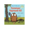 Toraman Yapmadı Ki! (Ciltli) Organik Kitap - Ryan T. Higgins