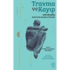 Travma ve Kayıp: John Bowlby Arşivi’nden Anahtar Metinler - Robbie Duschinsky
