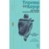 Travma ve Kayıp: John Bowlby Arşivi’nden Anahtar Metinler - Robbie Duschinsky