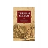 Turhan Sultan-Uğur Demir