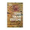 Türk İskan Sistemi - Osman Gümüşçü