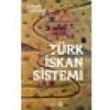 Türk İskan Sistemi - Osman Gümüşçü