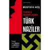 Türk Naziler - Mustafa Hoş