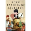 Türk Tarihinde Liderler - Bihter Gürışık Köksal