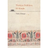 Türkiye Folkloru El Kitabı - Tahir Alangu
