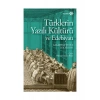 Türklerin Yazılı Kültürü ve Edebiyatı