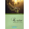 Üç Aylar Mübarek Günler ve Geceler - Hüseyin Okur