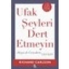 Ufak Şeyleri Dert Etmeyin - Richard Carlson