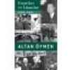 Umutlar ve İdamlar 1960-1961 - Altan Öymen