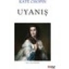 Uyanış - Kate Chopin