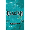 Uzaktan - Mehmet Auf