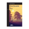 Uzun Kuraklık: Kazı - Cynan Jones
