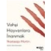 Vahşi Hayvanlara İnanmak - Nastassja Martin