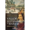 Valide Sultanlar ve Harem - Ahmet Şimşirgil