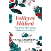Velayet Mührü - İbn Arabî Öğretisinde Nübüvvet ve Velâyet - Michel Chodkiewicz