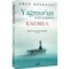 Yağmur’un Gözyaşları: Kalubela - Uğur Gökbulut