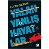 Yalan Yanlış Hayatlar - Altay Öktem
