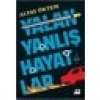 Yalan Yanlış Hayatlar - Altay Öktem